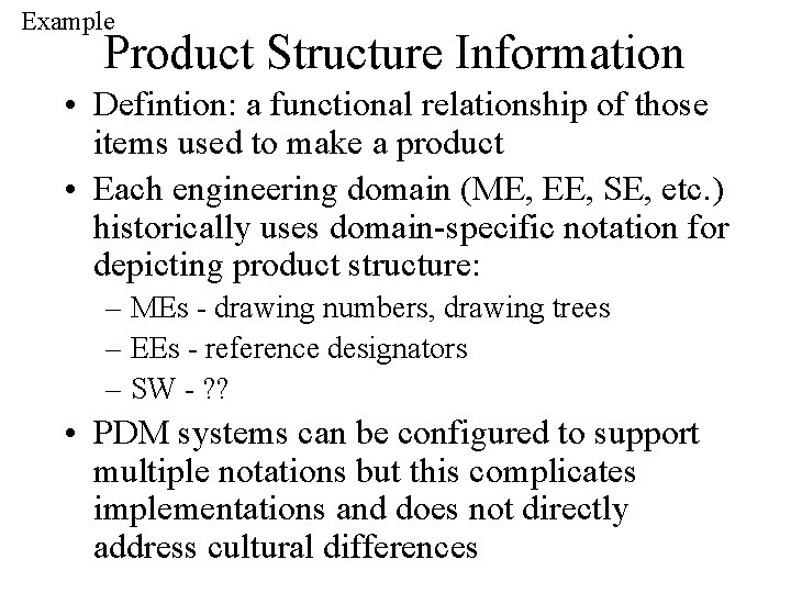 Example Product Structure Information • Defintion: a functional relationship of those items used to Example Product Structure Information • Defintion: a functional relationship of those items used to