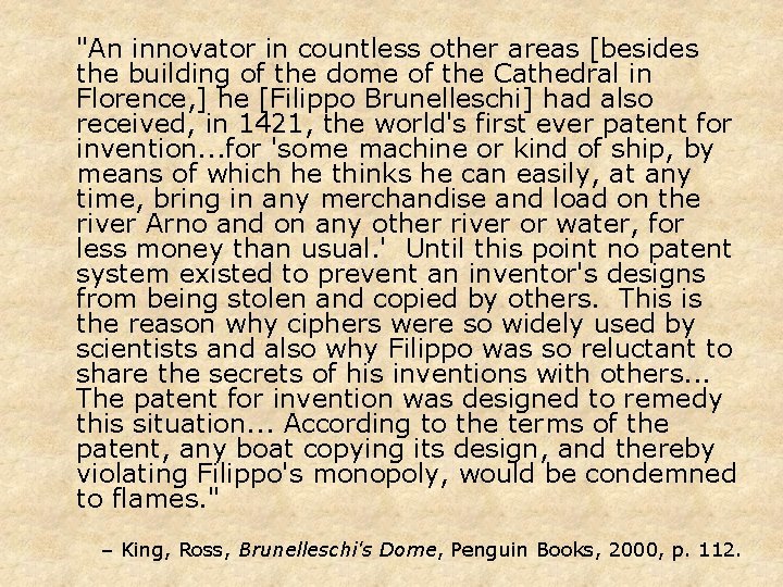"An innovator in countless other areas [besides the building of the dome of the "An innovator in countless other areas [besides the building of the dome of the