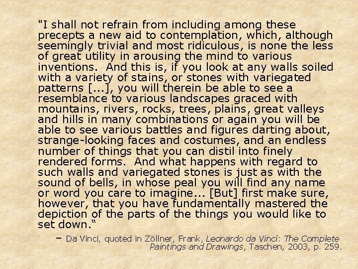 "I shall not refrain from including among these precepts a new aid to contemplation, "I shall not refrain from including among these precepts a new aid to contemplation,