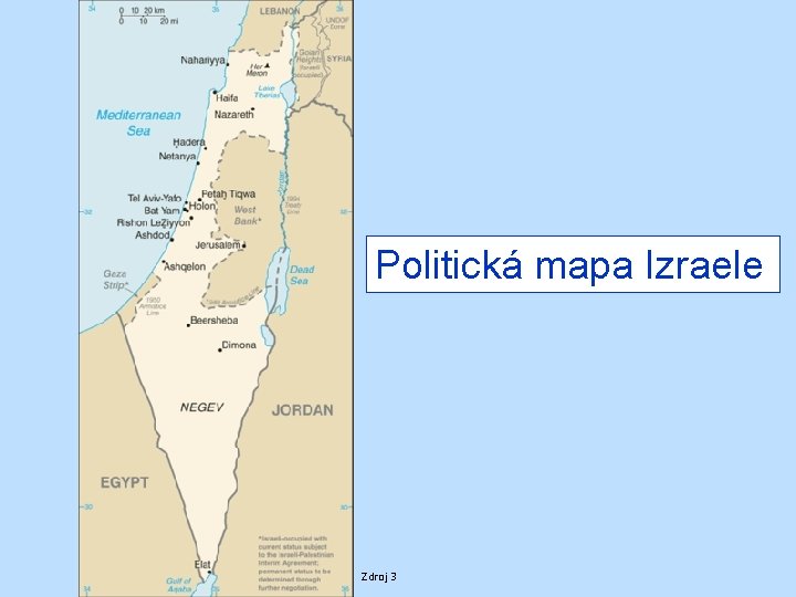 Politická mapa Izraele Zdroj 3 