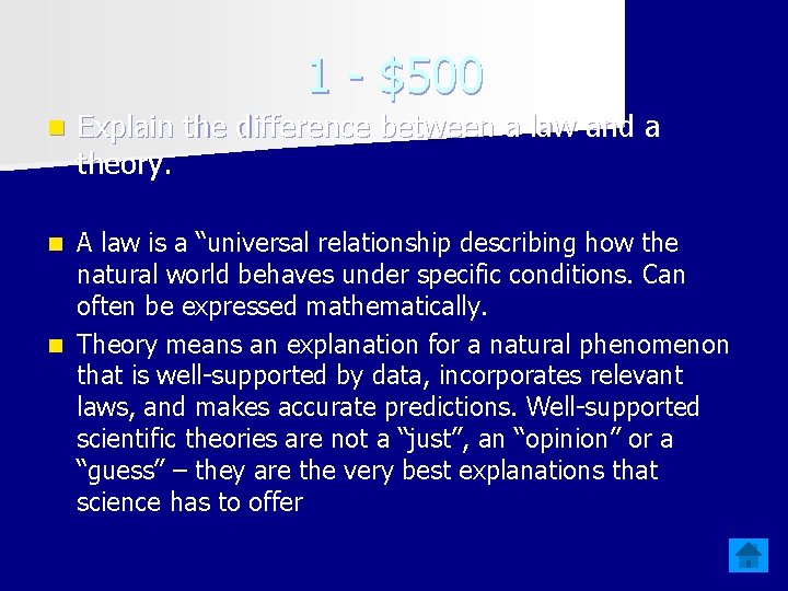 1 - $500 n Explain the difference between a law and a theory. A