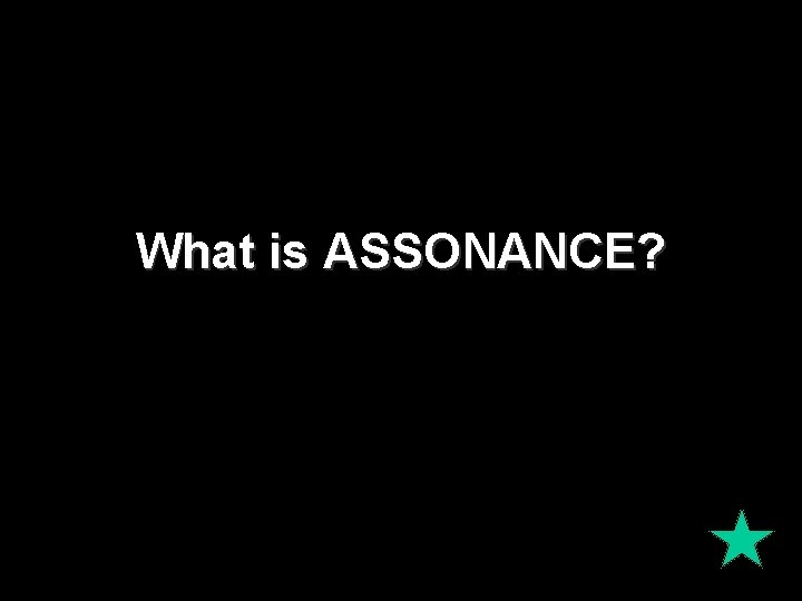 What is ASSONANCE? 