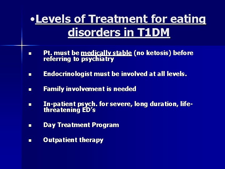  • Levels of Treatment for eating disorders in T 1 DM n Pt.