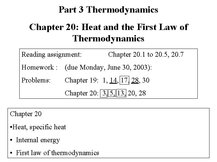 Part 3 Thermodynamics Chapter 20 Heat and the