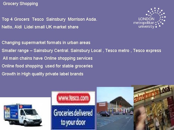  Grocery Shopping Top 4 Grocers Tesco Sainsbury Morrison Asda. Netto, Aldi Lidel small