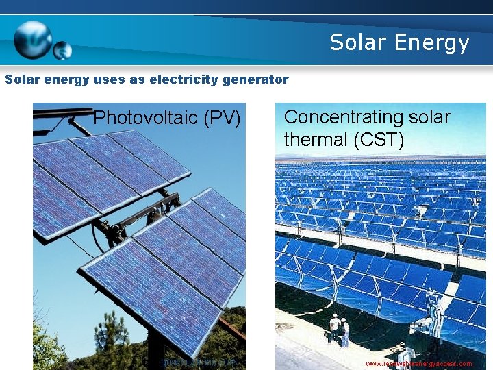 Solar Energy Solar energy uses as electricity generator Photovoltaic (PV) greenoptions. com Concentrating solar