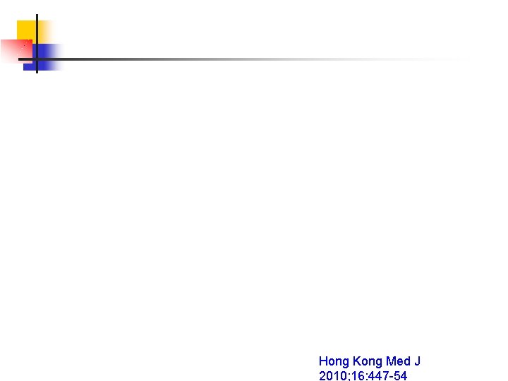 Hong Kong Med J 2010; 16: 447 -54 