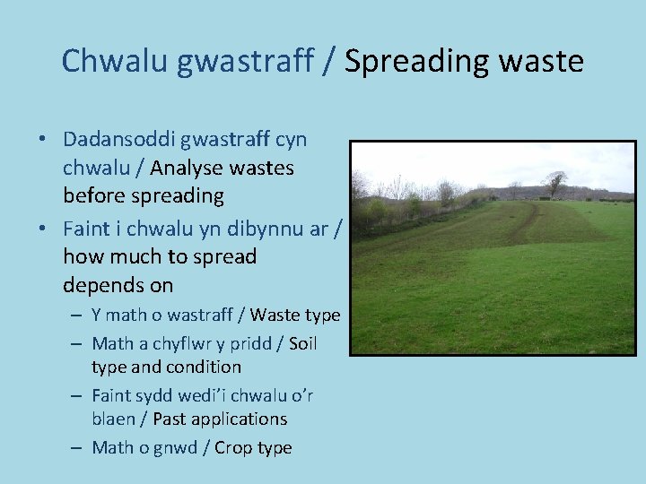 Chwalu gwastraff / Spreading waste • Dadansoddi gwastraff cyn chwalu / Analyse wastes before