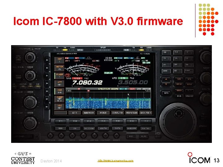 Icom IC-7800 with V 3. 0 firmware Dayton 2014 Photo courtesy http: //www. icomamerica.