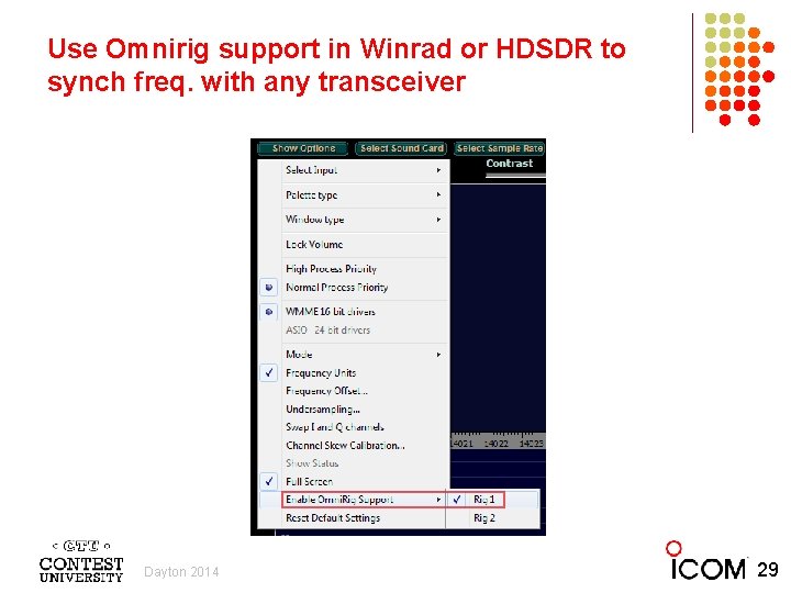 Use Omnirig support in Winrad or HDSDR to synch freq. with any transceiver Dayton