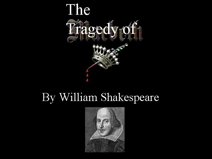 The Tragedy of Macbeth By William Shakespeare 