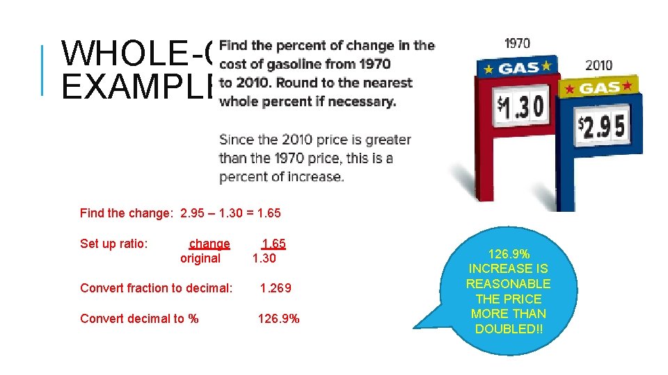 WHOLE-CLASS EXAMPLE Find the change: 2. 95 – 1. 30 = 1. 65 Set WHOLE-CLASS EXAMPLE Find the change: 2. 95 – 1. 30 = 1. 65 Set