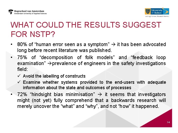 WHAT COULD THE RESULTS SUGGEST FOR NSTP? • 80% of “human error seen as