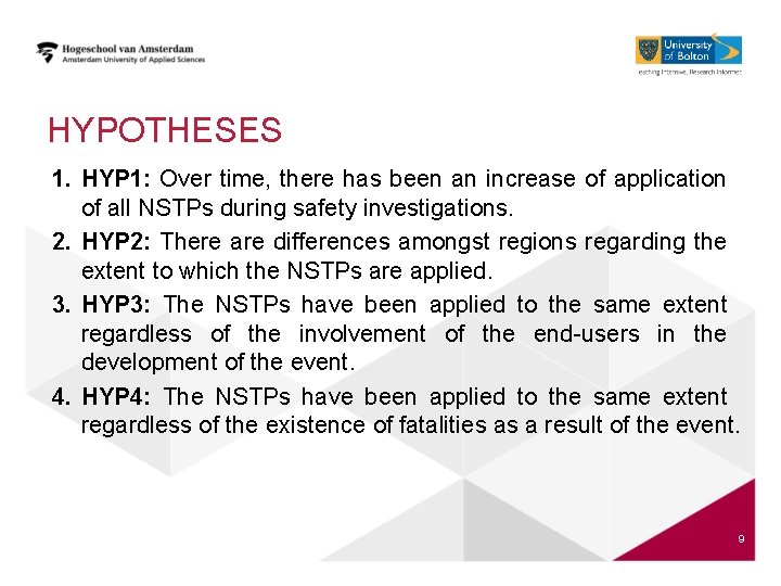 HYPOTHESES 1. HYP 1: Over time, there has been an increase of application of