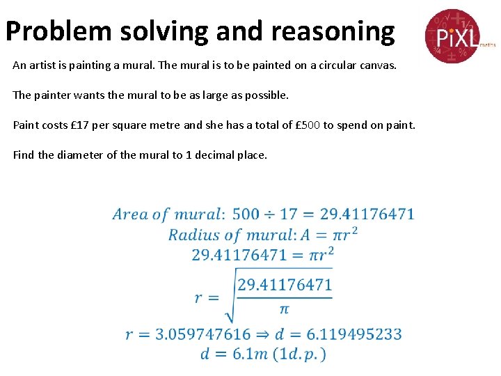 Problem solving and reasoning An artist is painting a mural. The mural is to