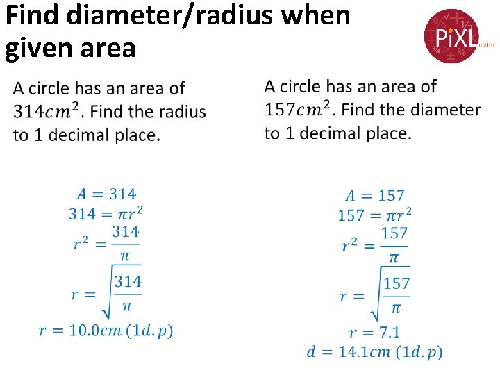 Find diameter/radius when given area 