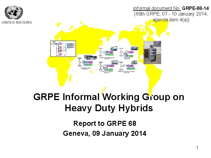 UNITED NATIONS Informal document No. GRPE-68 -14 (68 th GRPE, 07 - 10 January UNITED NATIONS Informal document No. GRPE-68 -14 (68 th GRPE, 07 - 10 January