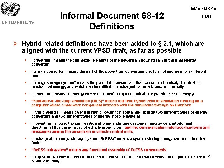 ECE - GRPE UNITED NATIONS Informal Document 68 -12 Definitions HDH Ø Hybrid related ECE - GRPE UNITED NATIONS Informal Document 68 -12 Definitions HDH Ø Hybrid related