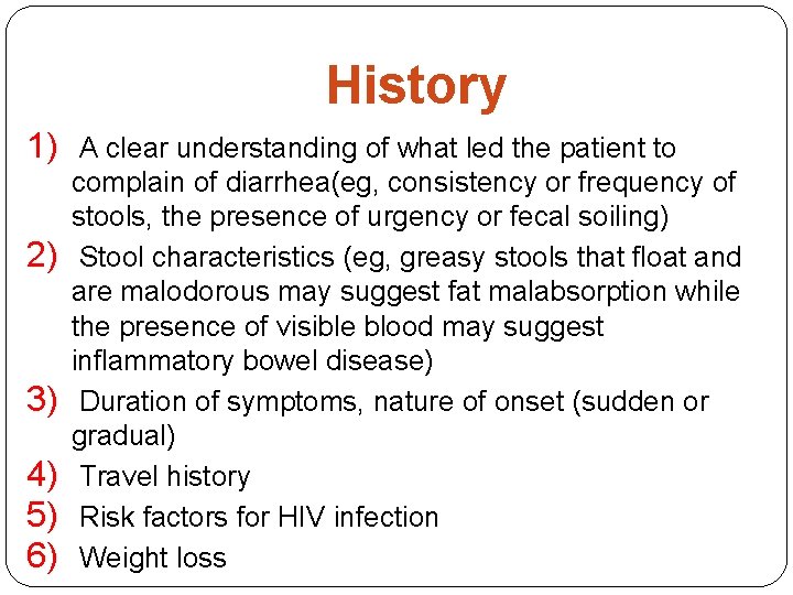 History 1) A clear understanding of what led the patient to 2) 3) 4)
