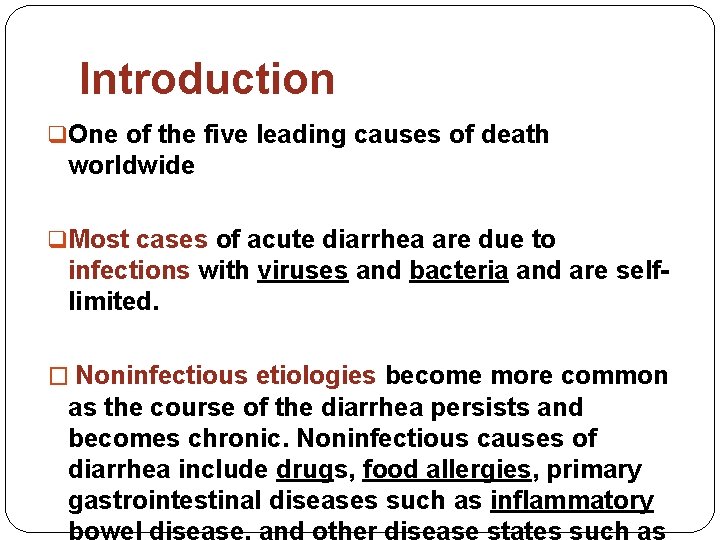 Introduction q One of the five leading causes of death worldwide q Most cases