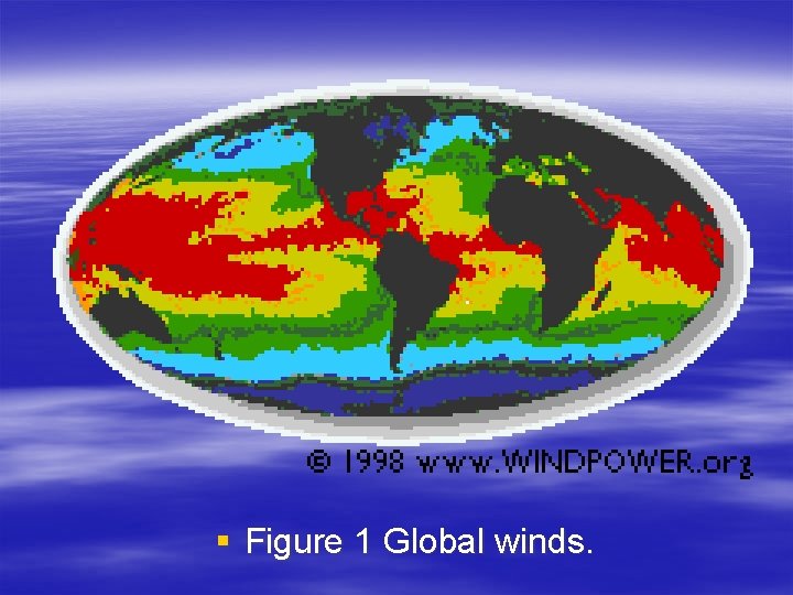 § Figure 1 Global winds. 