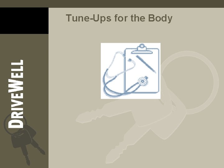 Tune-Ups for the Body 