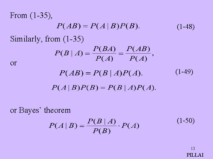 From (1 -35), (1 -48) Similarly, from (1 -35) or (1 -49) or Bayes’