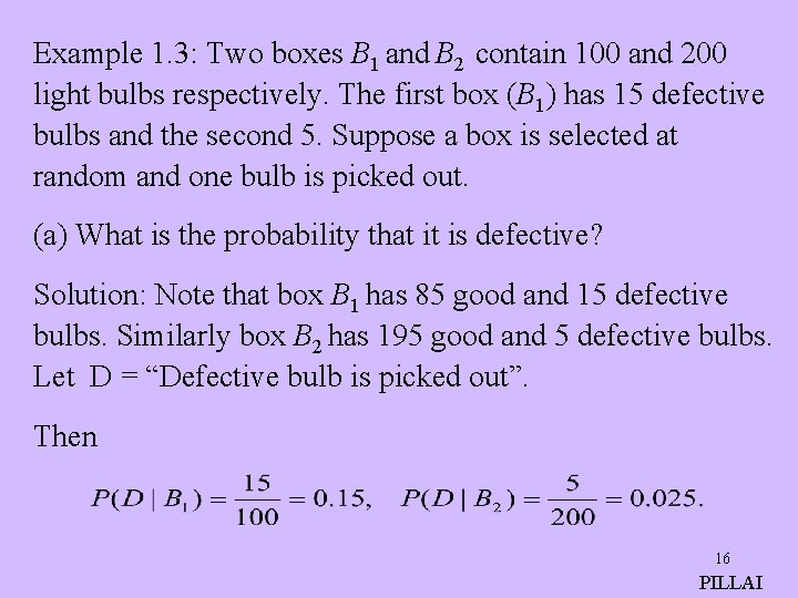 Example 1. 3: Two boxes B 1 and B 2 contain 100 and 200