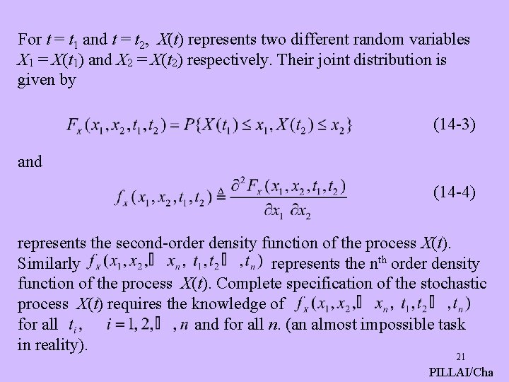 For t = t 1 and t = t 2, X(t) represents two different