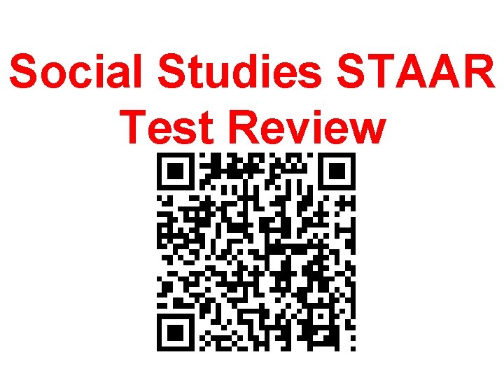 Social Studies STAAR Test Review 