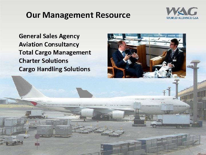Our Management Resource General Sales Agency Aviation Consultancy Total Cargo Management Charter Solutions Cargo Our Management Resource General Sales Agency Aviation Consultancy Total Cargo Management Charter Solutions Cargo