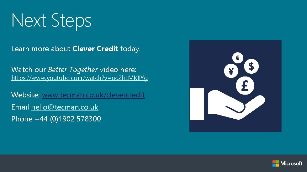 Next Steps Learn more about Clever Credit today. Watch our Better Together video here: