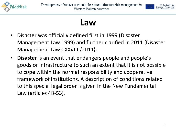 Development of master curricula for natural disasters risk management in Western Balkan countries Law