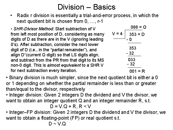 Division – Basics • Radix r division is essentially a trial-and-error process, in which Division – Basics • Radix r division is essentially a trial-and-error process, in which