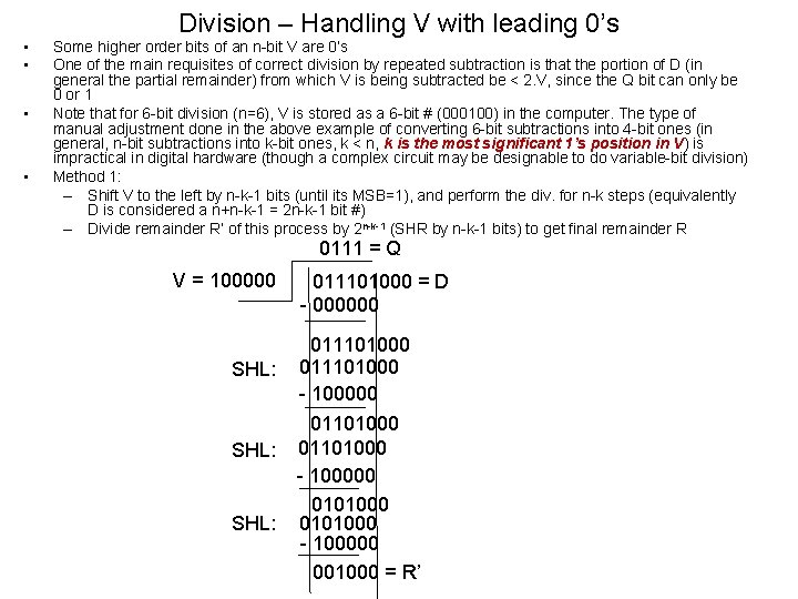 • • Division – Handling V with leading 0’s Some higher order bits • • Division – Handling V with leading 0’s Some higher order bits