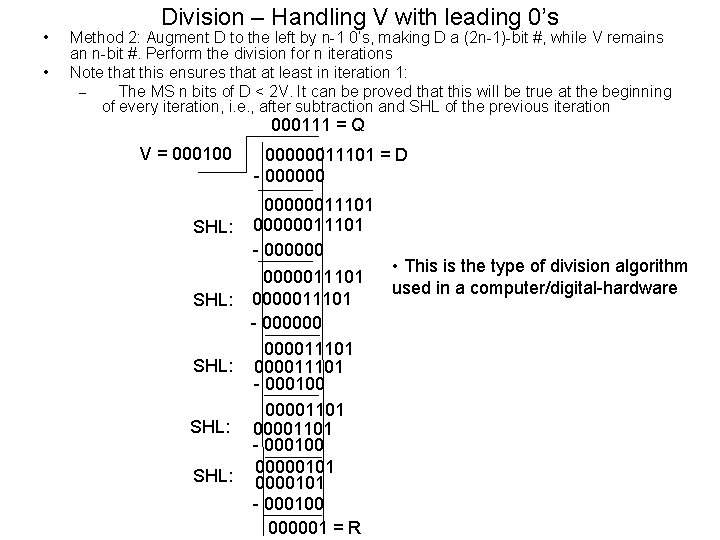 • • Division – Handling V with leading 0’s Method 2: Augment D • • Division – Handling V with leading 0’s Method 2: Augment D