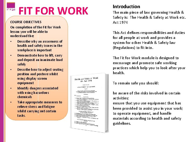 FIT FOR WORK COURSE OBJECTIVES On completion of the Fit for Work lesson you