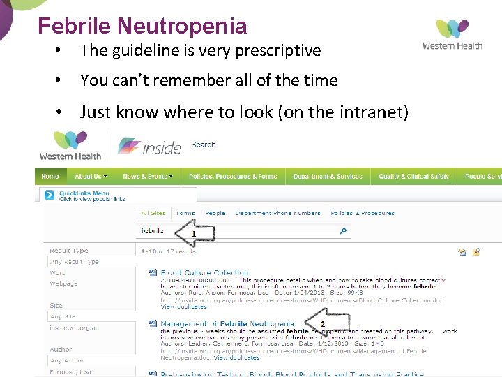 Febrile Neutropenia • The guideline is very prescriptive • You can’t remember all of