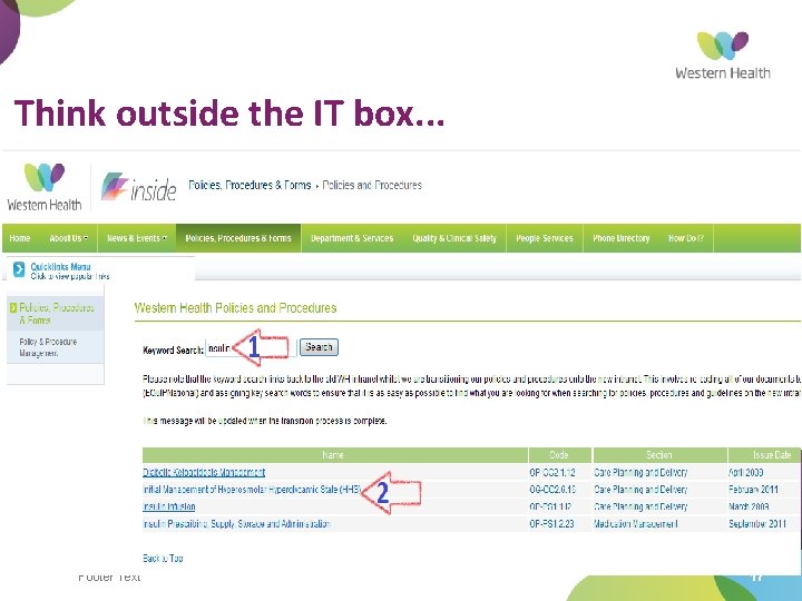 Think outside the IT box. . . Footer Text 17 