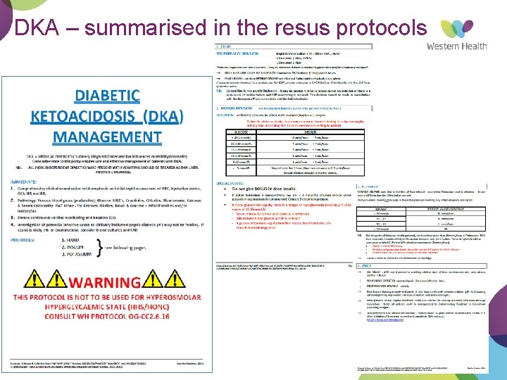 DKA – summarised in the resus protocols Footer Text 19 