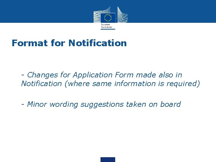 Format for Notification • - Changes for Application Form made also in Notification (where