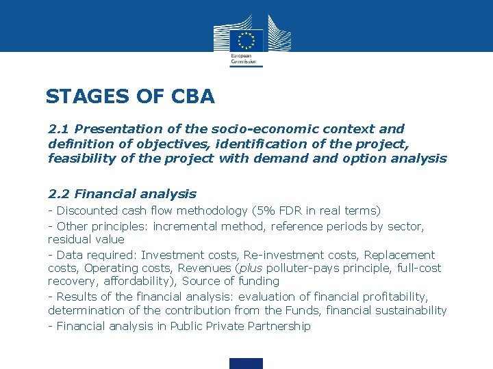 STAGES OF CBA • 2. 1 Presentation of the socio-economic context and definition of