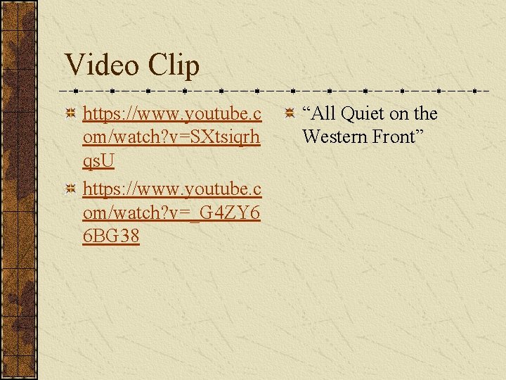 Video Clip https: //www. youtube. c om/watch? v=SXtsiqrh qs. U https: //www. youtube. c