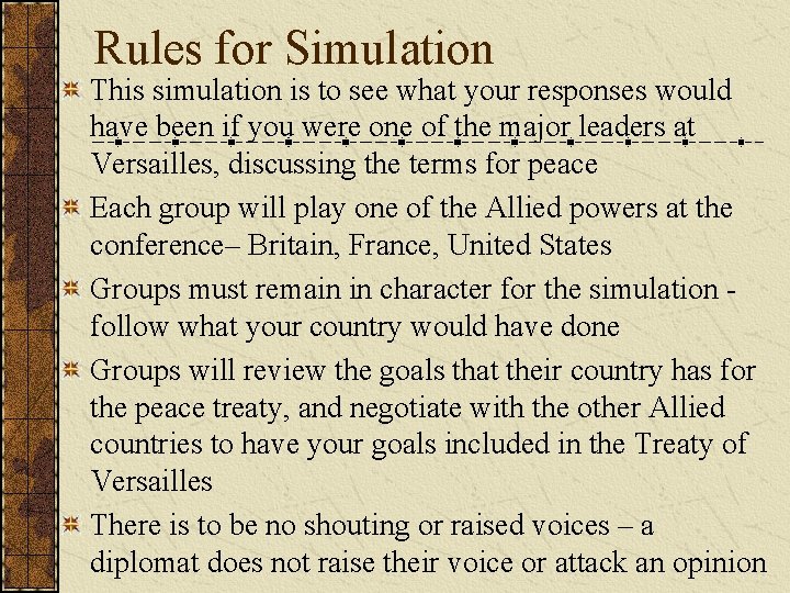 Rules for Simulation This simulation is to see what your responses would have been