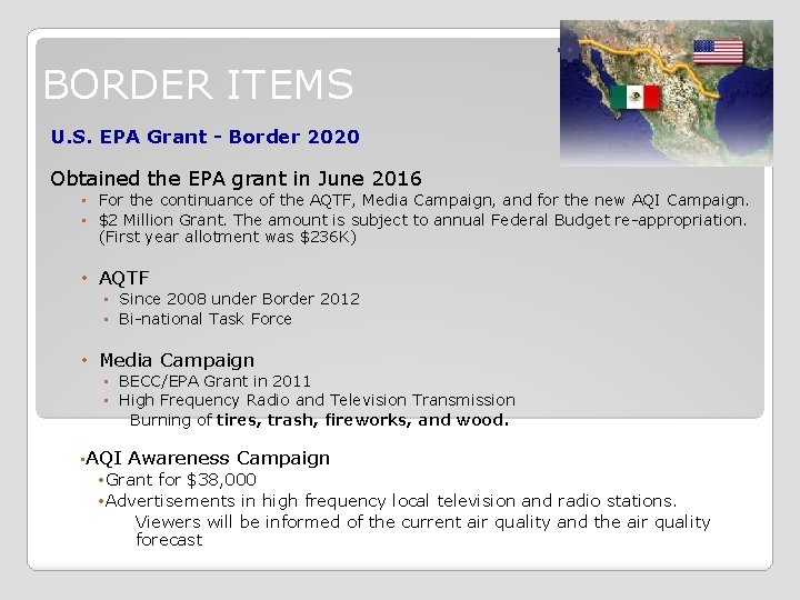 BORDER ITEMS U. S. EPA Grant - Border 2020 Obtained the EPA grant in