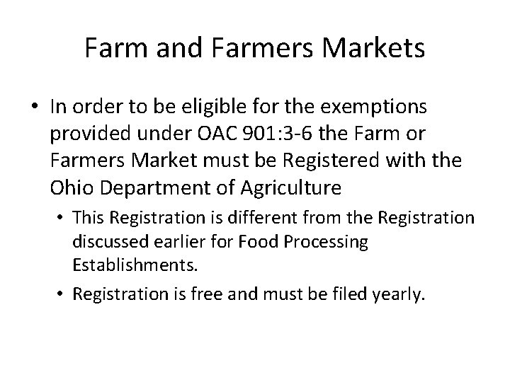 Farm and Farmers Markets • In order to be eligible for the exemptions provided Farm and Farmers Markets • In order to be eligible for the exemptions provided