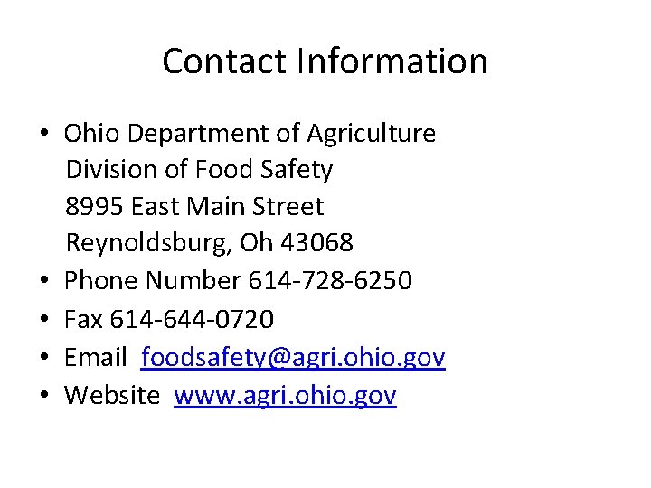 Contact Information • Ohio Department of Agriculture Division of Food Safety 8995 East Main