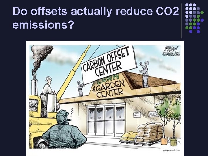 Do offsets actually reduce CO 2 emissions? 