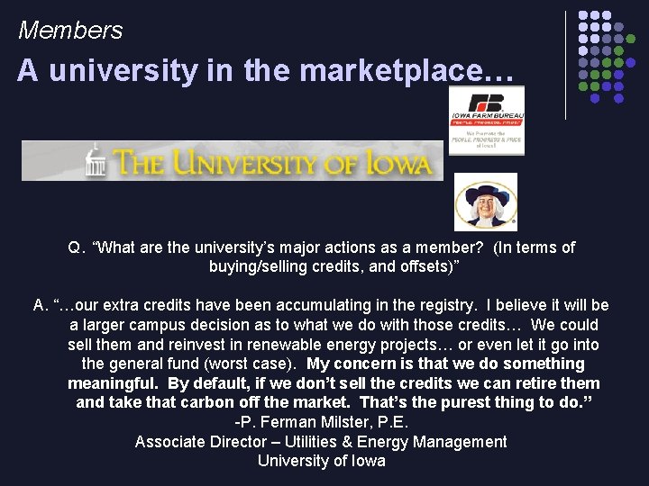 Members A university in the marketplace… Q. “What are the university’s major actions as