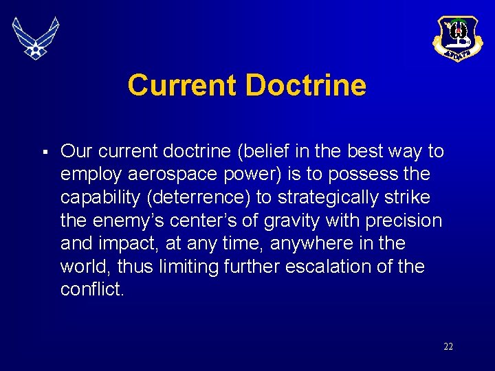 Current Doctrine § Our current doctrine (belief in the best way to employ aerospace